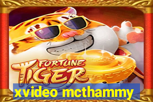 xvideo mcthammy